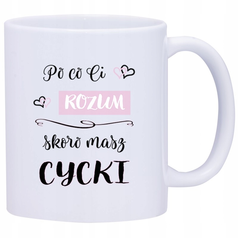 

Kubek Kubki Śmieszne Zabawne Napisy W402