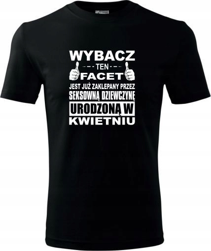 

Wybacz Ten Facet Jest Prezent Urodziny Koszulki 24