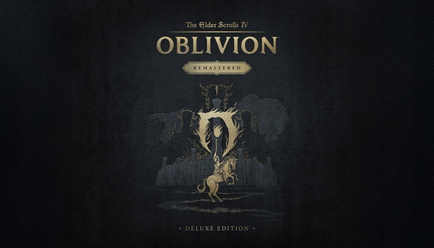 The Elder Scrolls IV: Oblivion Remastered Deluxe Edition