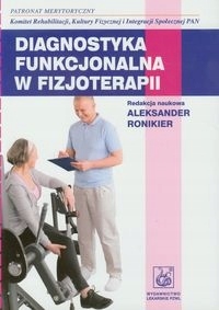 Diagnostyka funkcjonalna w fizjoterapii Ronikier Aleksander-Zdjęcie-0