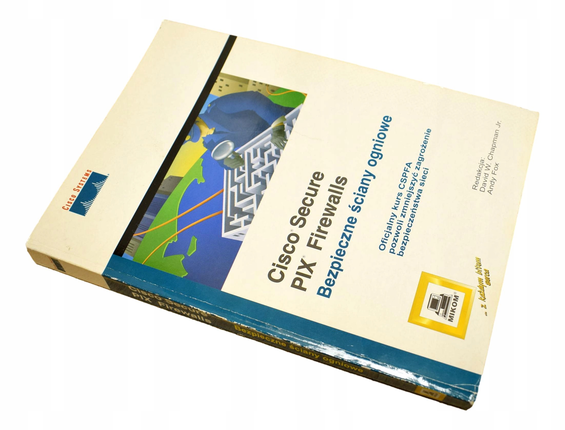 CISCO SECURE PIX FIREWALLS BEZPIECZNE ŚCIANY OGNIO