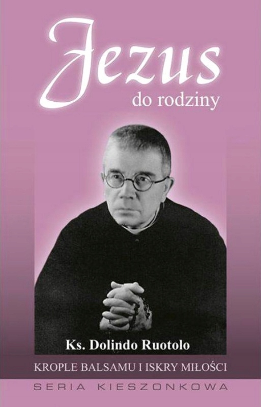 

Jezus do rodziny ks. Ruotolo Dolindo (ssl)