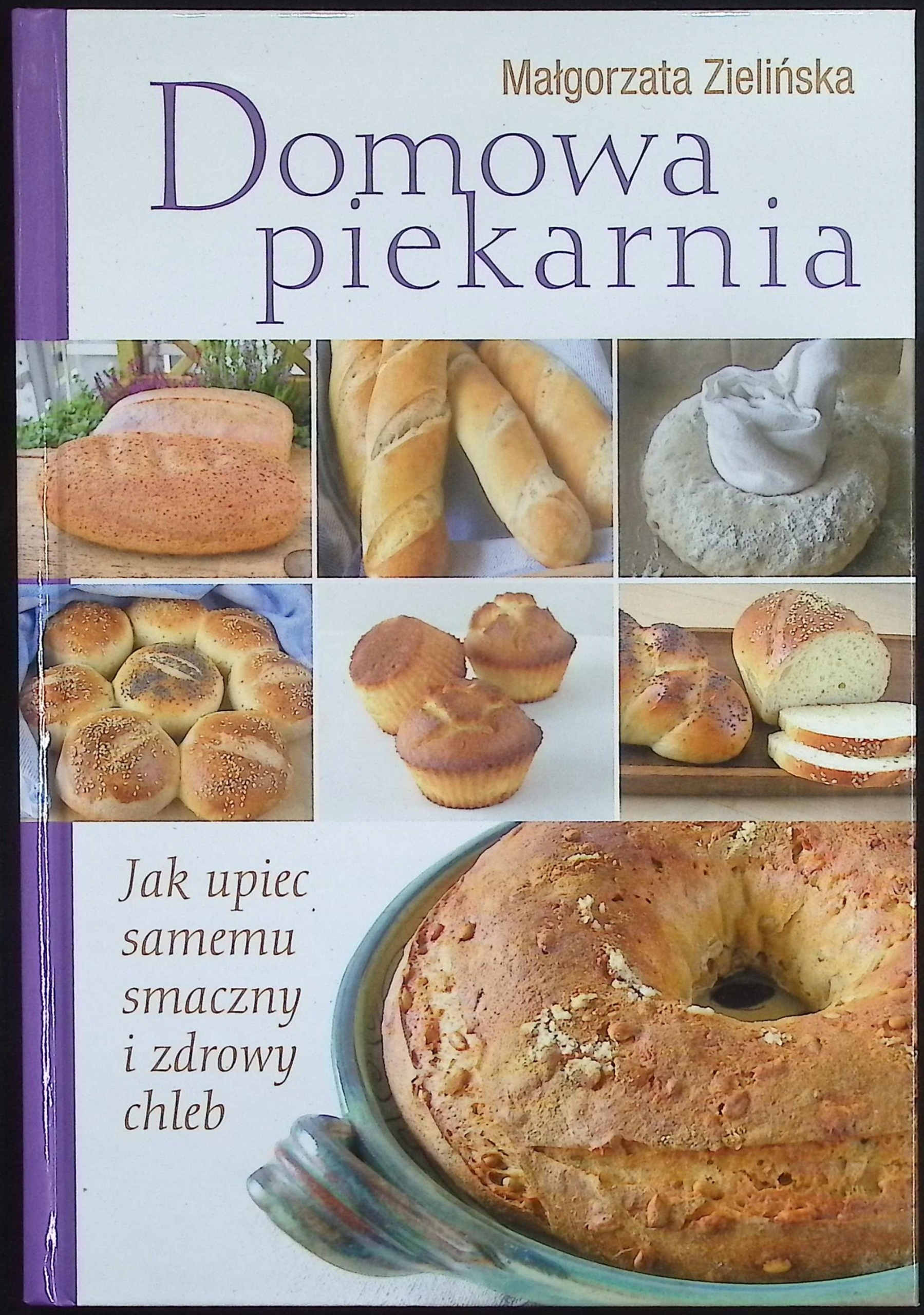 Domowa piekarnia Małgorzta Zielińska