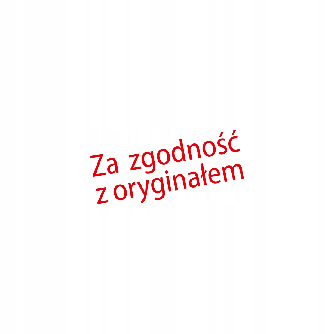 

Pieczątka Za Zgodność Z Oryginałem