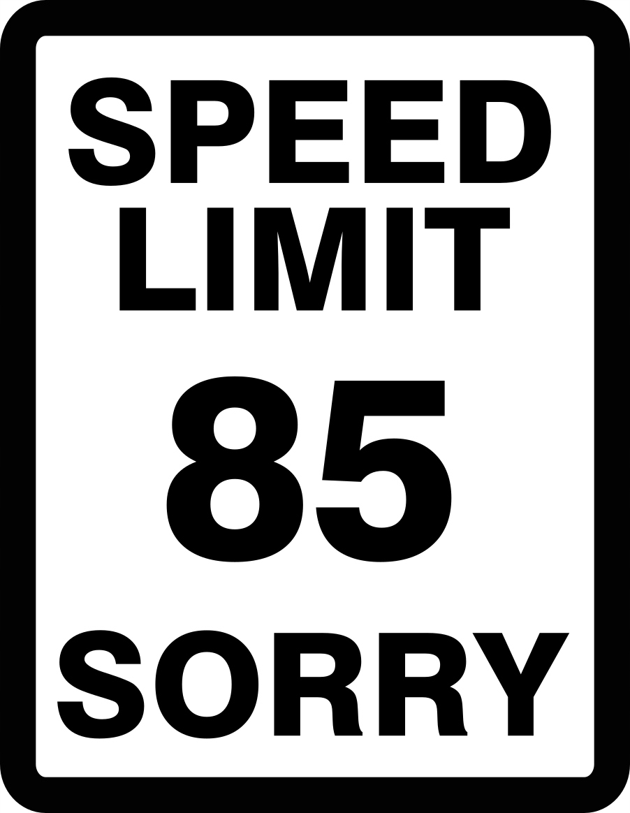 

Naklejka Speed Limit 85 Sorry 20x25