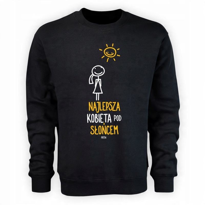 

Najlepsza kobieta pod słońcem bluza prezent