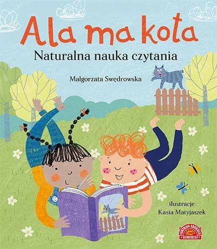 

Ala Ma Kota. Naturalna Nauka Czytania