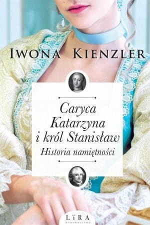 CARYCA KATARZYNA I KRÓL STANISŁAW ROLA UCZUĆ W HIS