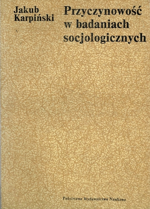 PRZYCZYNOWOŚĆ W BADANIACH SOCJOLOGICZNYCH