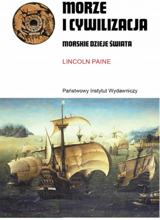 

Morze i cywilizacja. Morskie dzieje świata