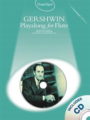 Guest Spot Gershwin Playalong for Flute CD