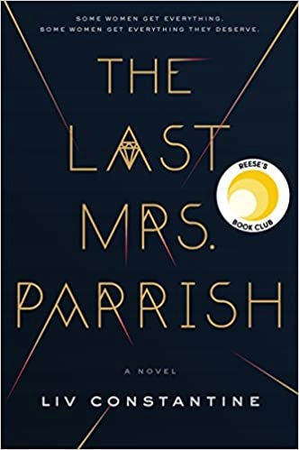 The Last Mrs. Parrish Liv Constantine