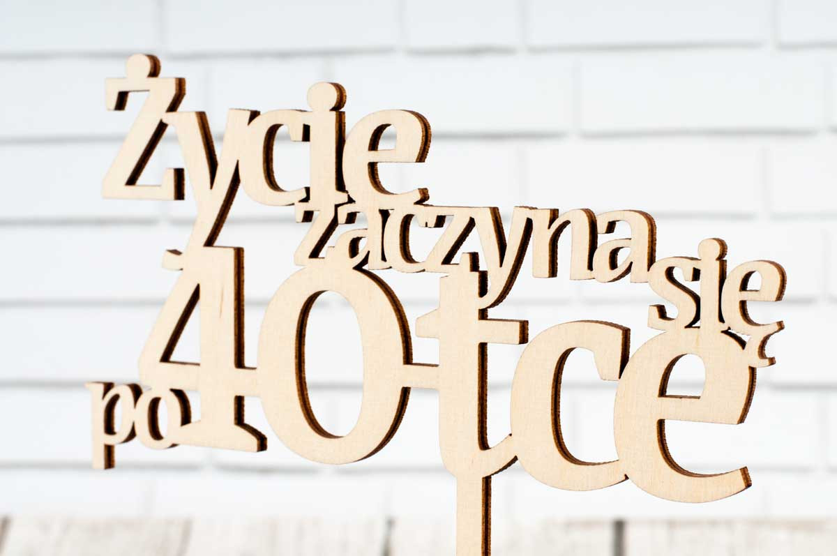 TOPPER NAPIS NA TORT ŻYCIE ZACZYNA SIĘ PO URODZINY Nazwa handlowa TOPPER ŻYCIE ZACZYNA SIĘ PO