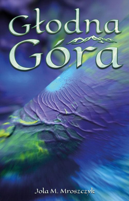 Głodna Góra, Mroszczyk Jola M.