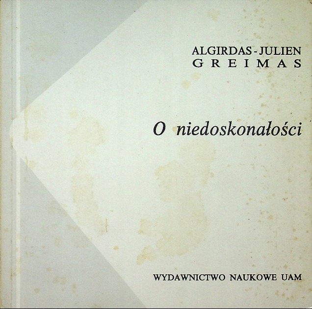 Algirdas Julien Greimas - O Niedoskonałości