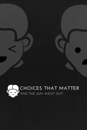 Choices That Matter And The Sun Went Out Steam