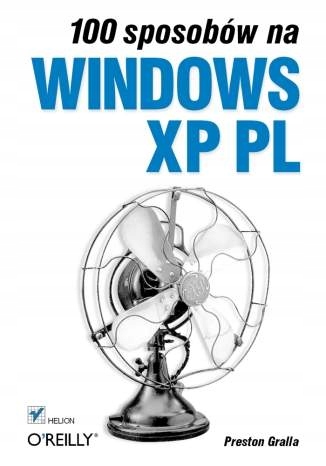 100 sposobów na Windows XP PL używ stan bdb kl