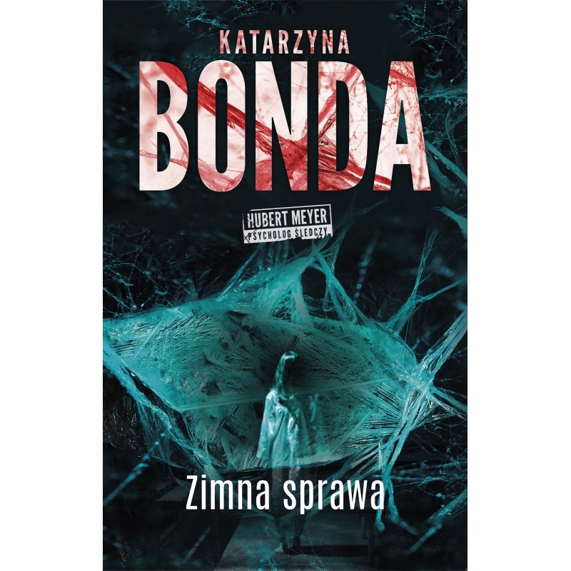 

Zimna Sprawa Bonda Katarzyna Książka