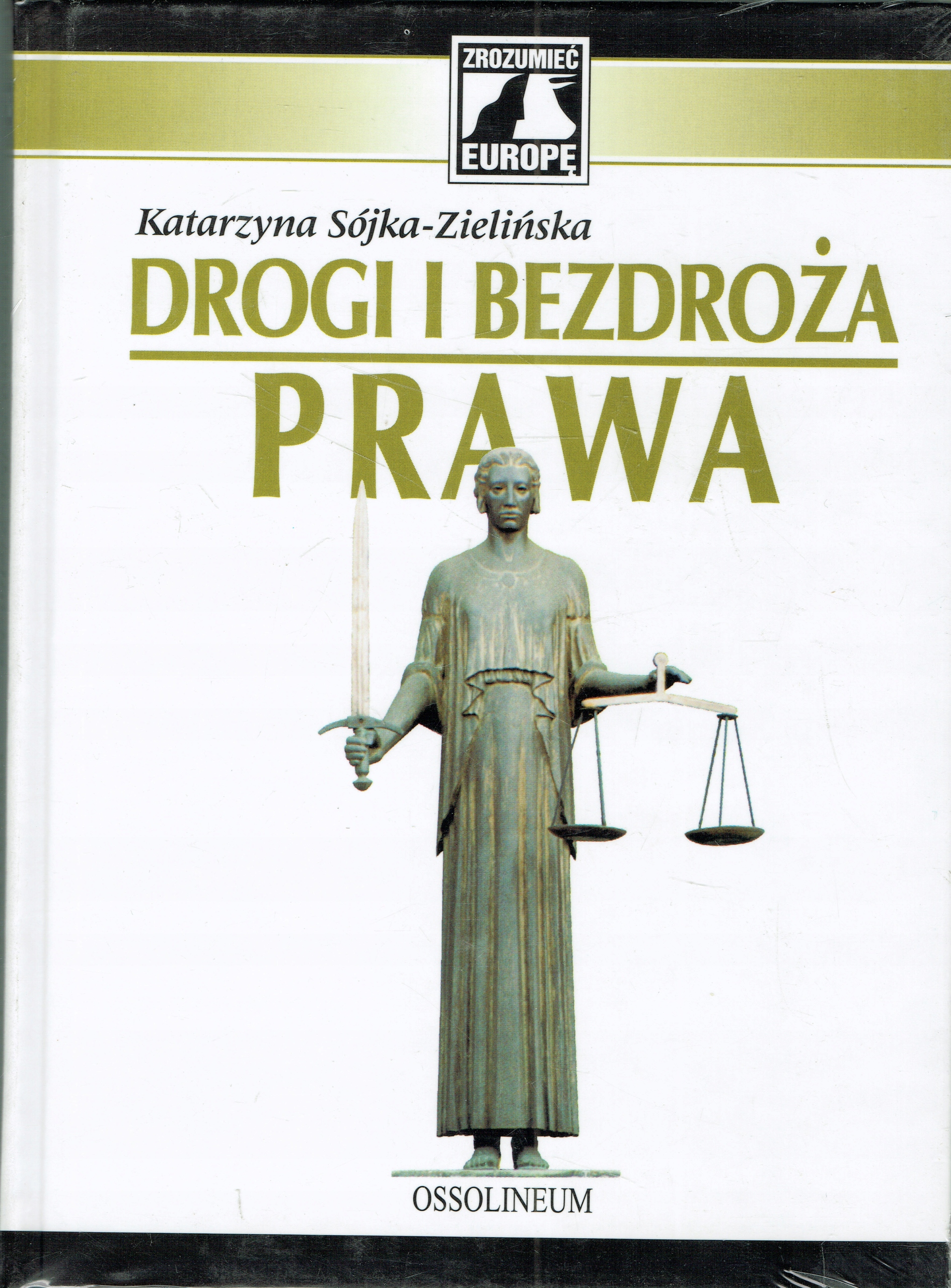 Drogi i bezdroża prawa Sójka- Zielińska Nowa