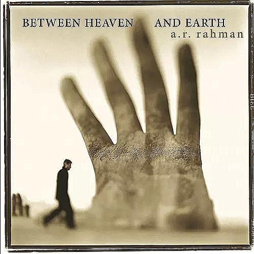 CD A.r. Rahman: Between Heaven And Earth Standard 2004 edition