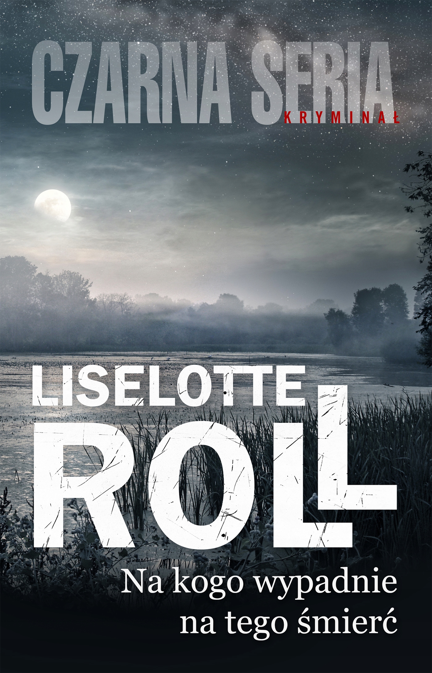 Na kogo wypadnie na tego śmierć