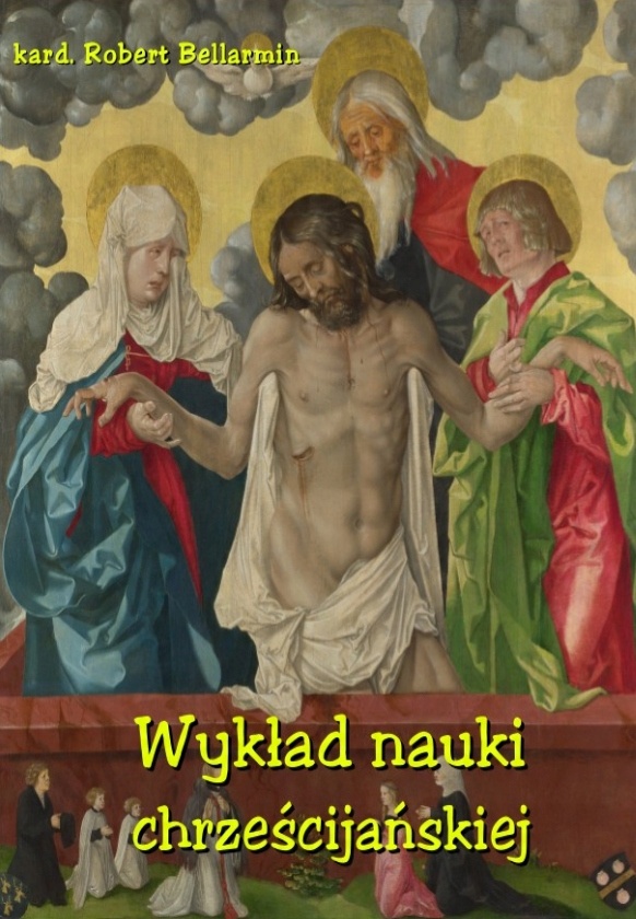 

Wykład nauki chrześcijańskiej, ułożony z rozkazu