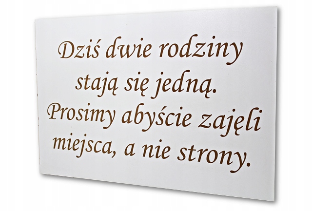 

Tabliczka Dziś dwie rodziny 57,5x38,5 ślub biała