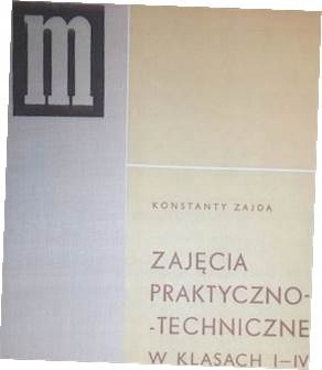 Zajecia praktyczno-techniczne w klasach I-IV -