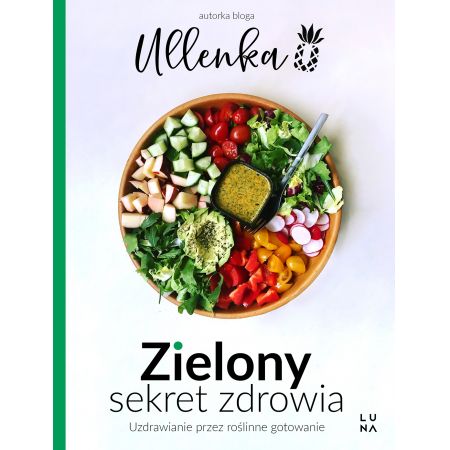 

Zielony sekret zdrowia Ullenka