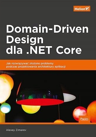 DOMAIN-DRIVEN DESIGN DLA .NET CORE ZIMAREV