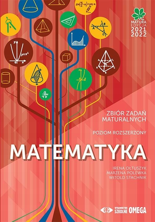 

Matura 2021/2022 Matematyka Zbiór Zad. Maturalny..