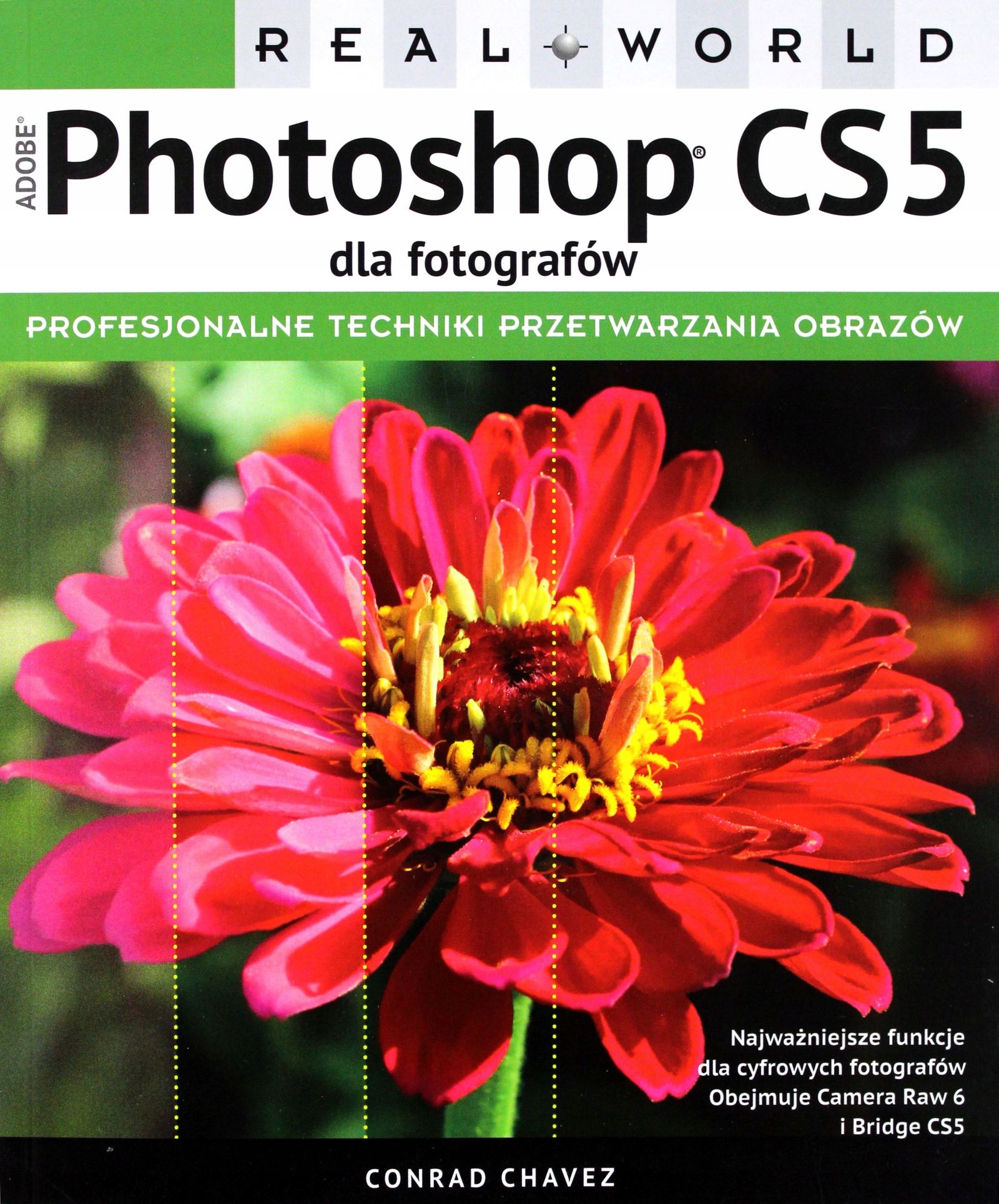 ADOBE PHOTOSHOP CS5 DLA FOTOGRAFÓW. REAL WORLD - C
