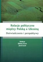 Relacje Polityczne Między Polską A Ukraina
