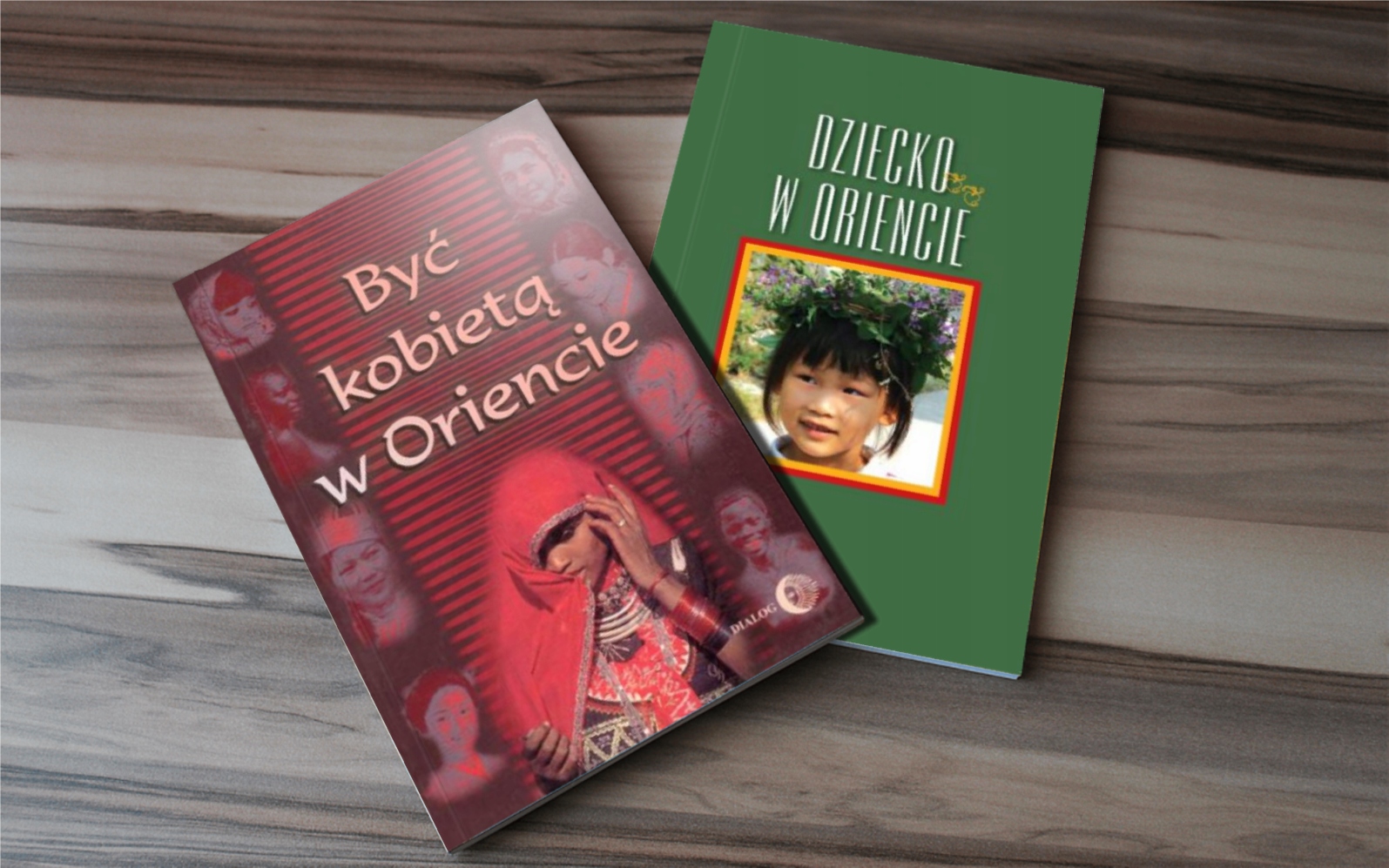 BYĆ KOBIETĄ + DZIECKO W ORIENCIE Pakiet - Dialog