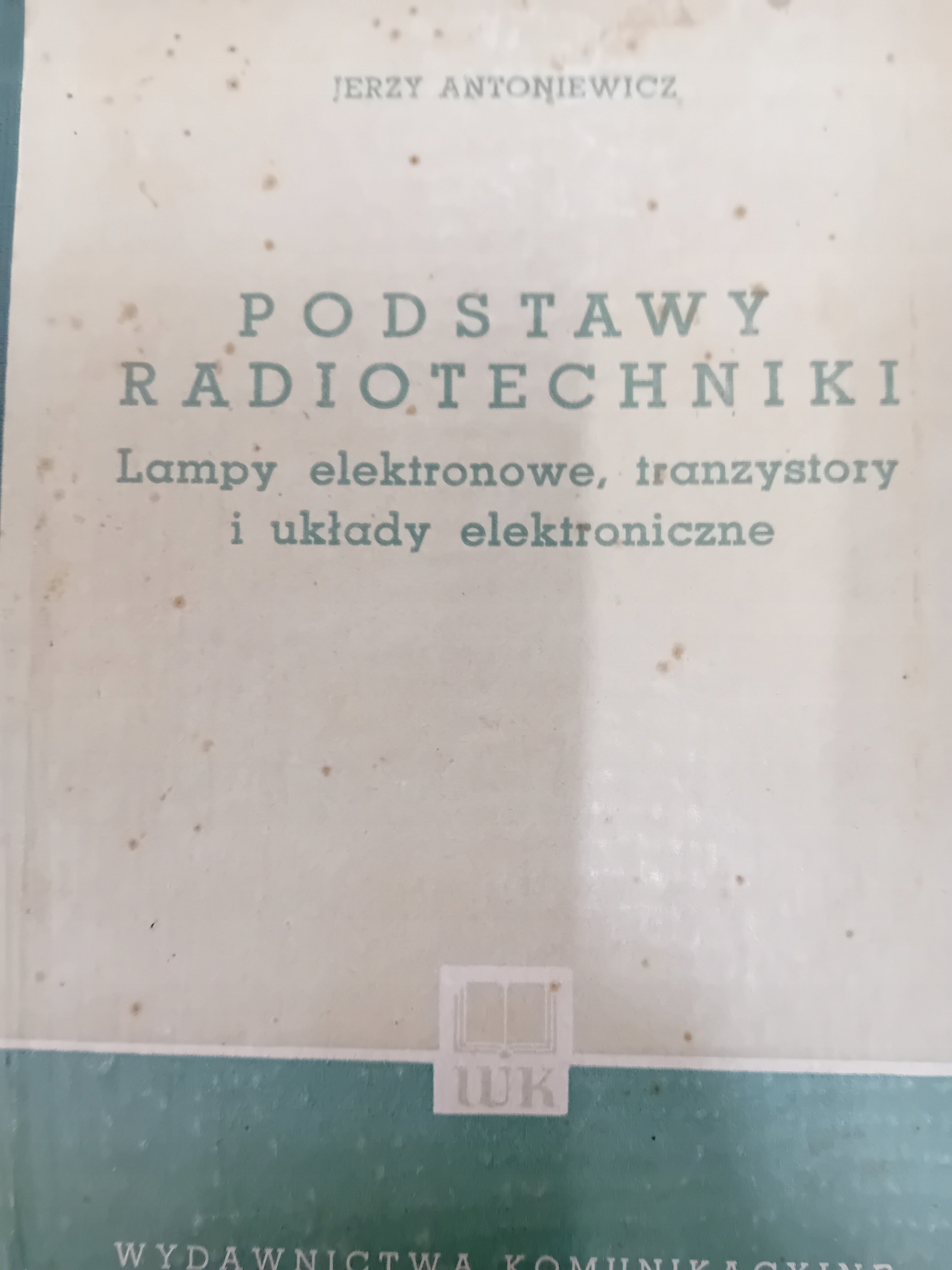 Antoniewicz PODSTAWY RADIOTECHNIKI