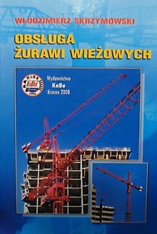 OBSŁUGA ŻURAWI WIEŻOWYCH