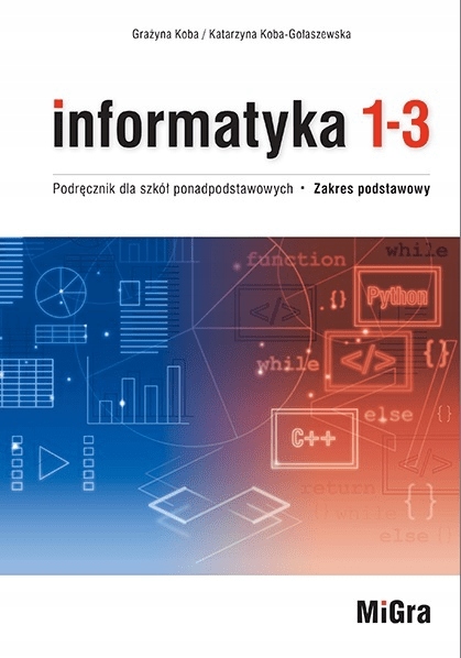 Informatyka LO 1-3 Podręcznik ZP - Grażyna Koba