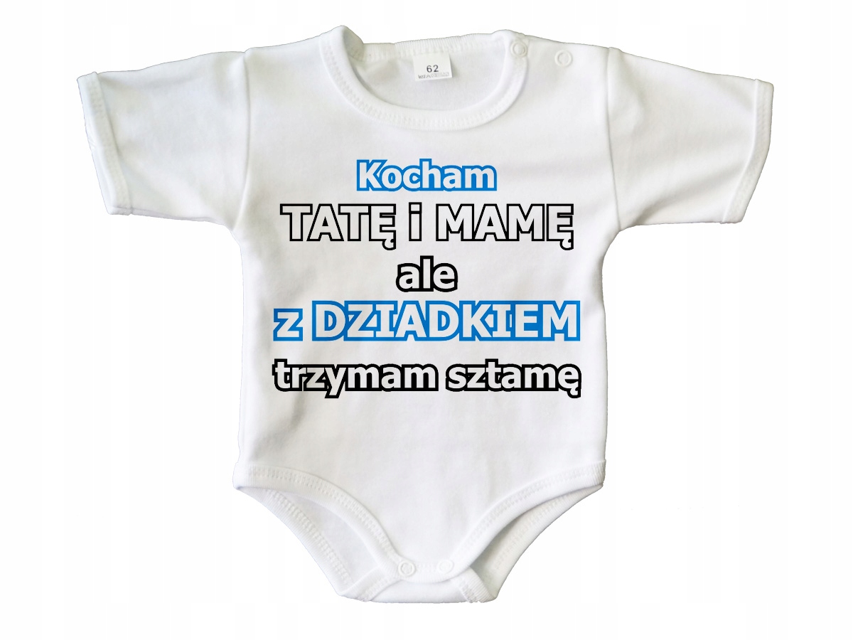 

Z dziadkiem trzyma sztamę - body niemowlęce - 68