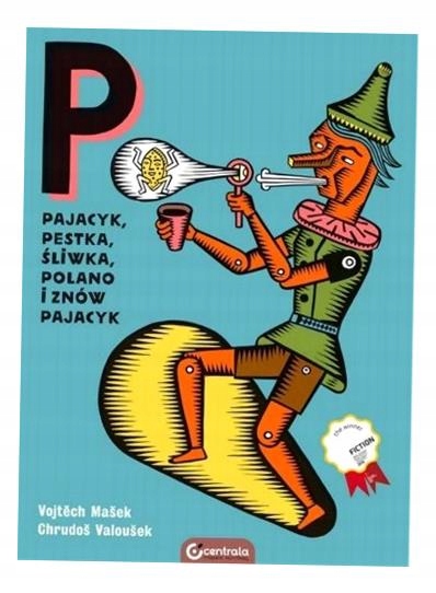 PAJACYK, PESTKA, ŚLIWKA, POLANO I ZNÓW PAJACYK VOJTECH MASEK, CHRUDOS VALOU