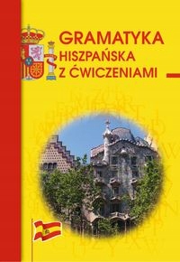 Gramatyka Hiszpańska Z Ćwiczeniami Adam Węgrzyn