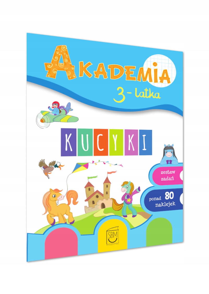 

Akademia 3-latka. Kucyki Ponad 80 Naklejki