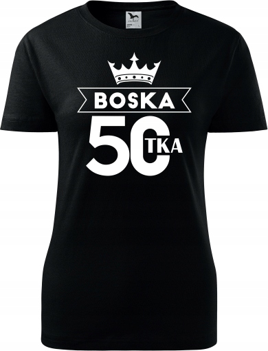 

Koszulka Na 50 Urodziny T-shirt Boska