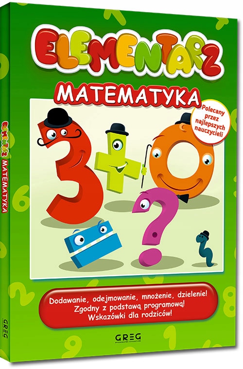 ELEMENTARZ dla Małego Ucznia MATEMATYKA