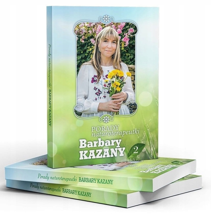 

Porady naturoterapeutki Barbary Kazany. Część 2