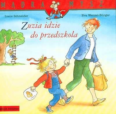 

Mądra Mysz Zuzia idzie do przedszkola
