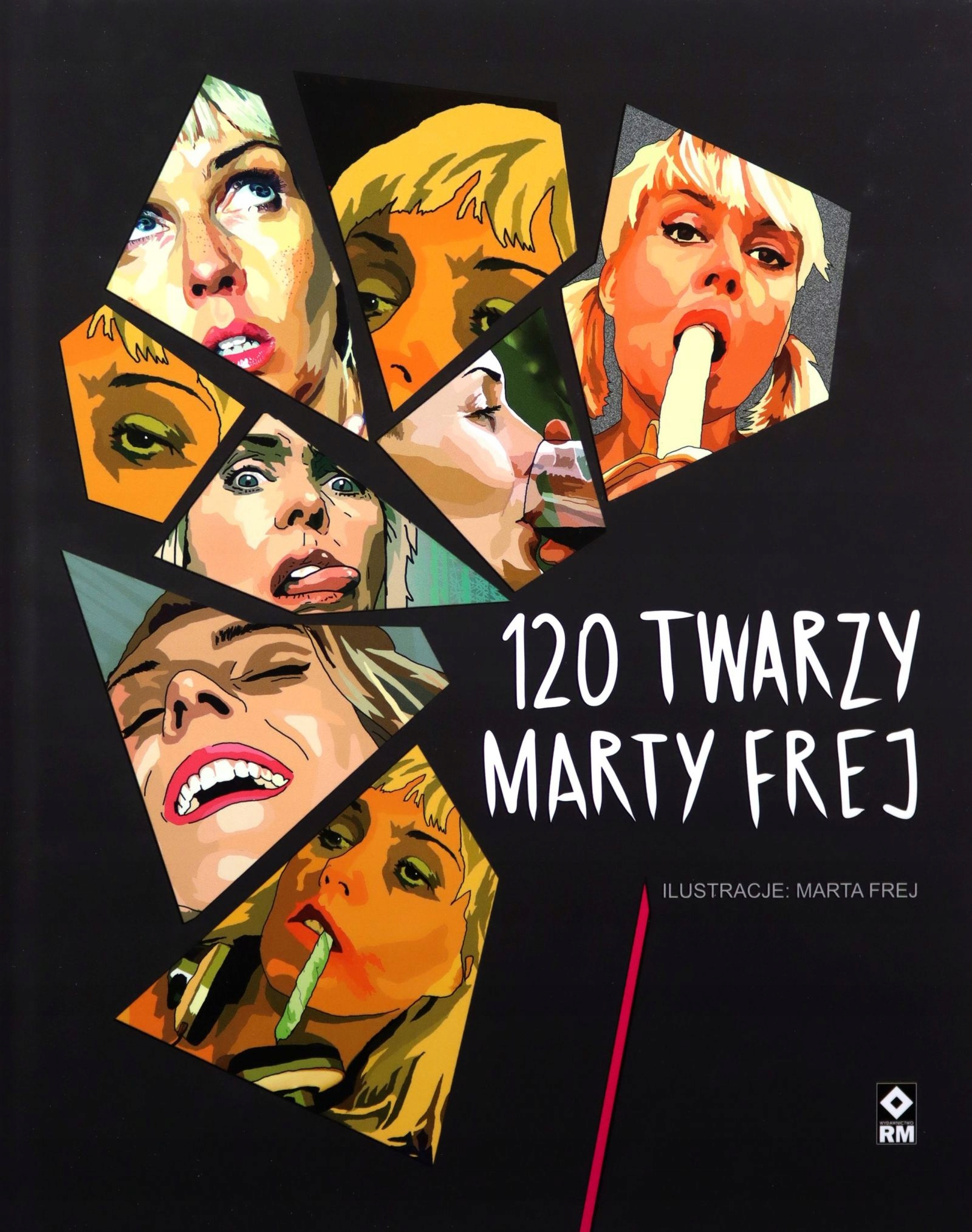 

120 Twarzy Marty Frej Marta Frej (książka)