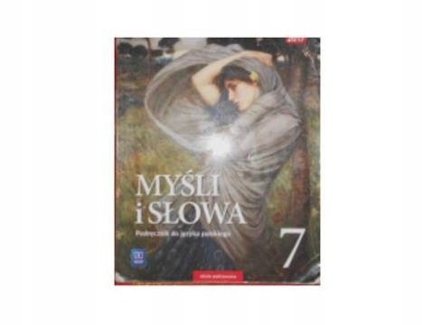 Myśli i słowa 7 Podręcznik - Ewa Nowak