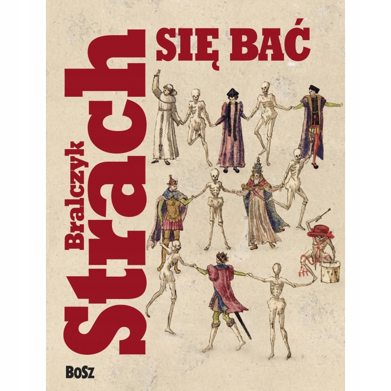 

Strach Się Bać Bralczyk Jerzy Prof Książka