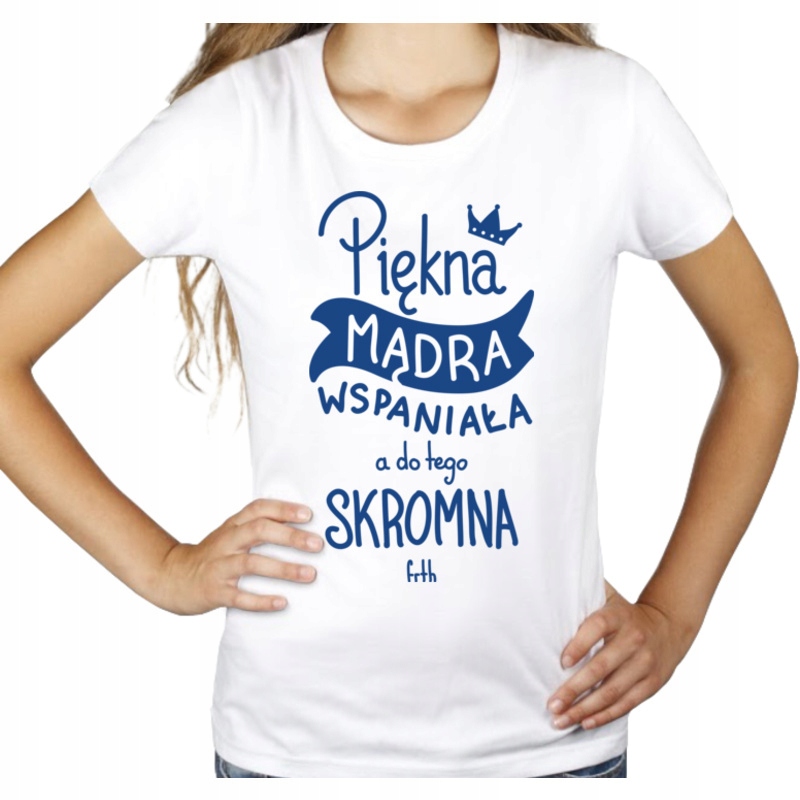 

Piękna mądra wspaniała koszulka prezent damska