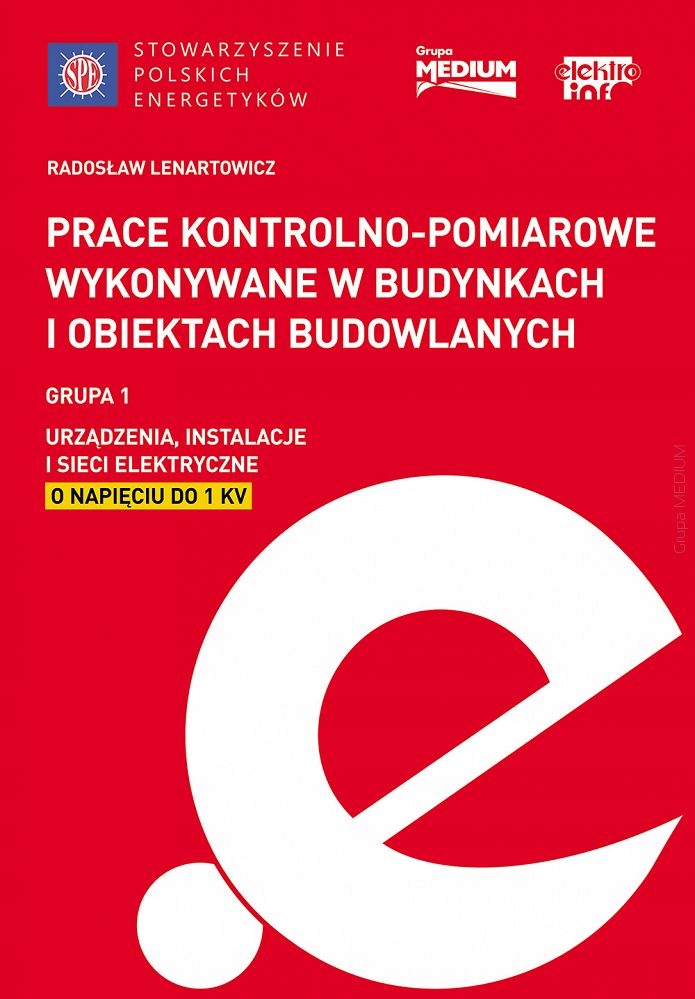 Prace kontrolno-pomiarowe w budynkach Grupa 1 napięcie do 1 kV wyd. 2025r.